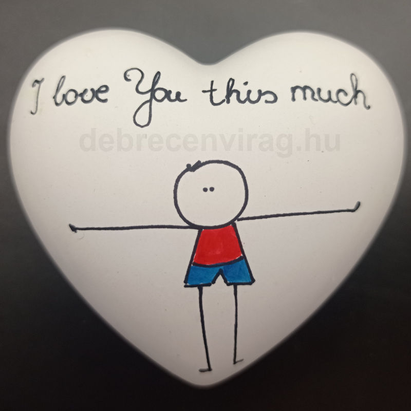 Gipsz szív "I love You this much"